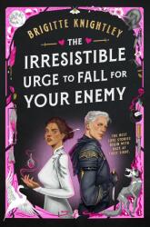 The Irresistible Urge to Fall for Your Enemy (ISBN: 9780593819456)