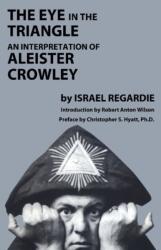 Eye in the Triangle - Israel Regardie (ISBN: 9781935150947)