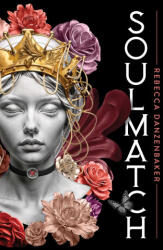 Soulmatch - DANZENBAKER REBECCA (ISBN: 9781665963701)