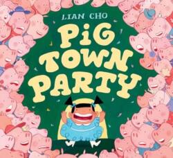 Pig Town Party (ISBN: 9780063237513)