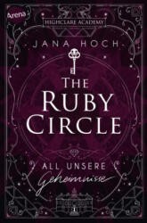 The Ruby Circle. All unsere Geheimnisse (ISBN: 9783401606712)