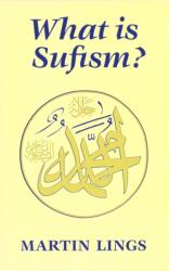 What is Sufism? (ISBN: 9780946621415)