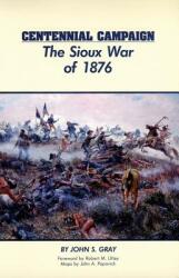 Centennial Campaign: The Sioux War of 1876 (1988)