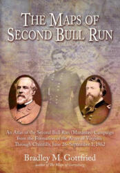 The Maps of Second Bull Run - Gottfried, Bradley M. (ISBN: 9781611217087)