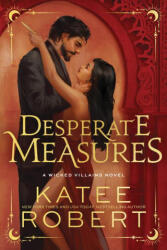 Desperate Measures - ROBERT KATEE (ISBN: 9781464227998)