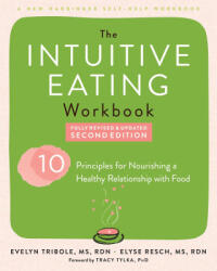 The Intuitive Eating Workbook - Elyse Resch (ISBN: 9781648484599)