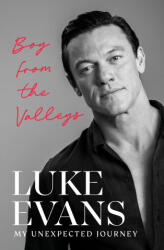 A Boy from the Valleys - Luke Evans (ISBN: 9781529917857)