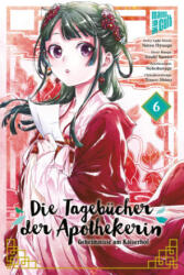 Die Tagebücher der Apothekerin - Geheimnisse am Kaiserhof 6 - Itsuki Nanao, Nekokurage, Verena Maser (ISBN: 9783964335623)