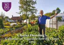 Charles Dowding's Calendar of Vegetable Sowing Dates 2025 - Charles Dowding (ISBN: 9781916092099)