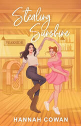 Stealing Sunshine Special Edition - Hannah Cowan (ISBN: 9781990804502)