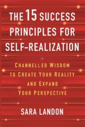 The 15 Success Principles for Self-Realization - Sara Landon (ISBN: 9781837824489)