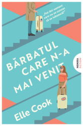 Barbatul Care N-A Mai Venit, Elle Cook - Editura Nemira (2025)