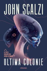 Ultima Colonie Ed. 2025, John Scalzi - Editura Nemira (2025)