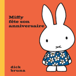 Miffy fête son anniversaire - Dick Bruna (2022)