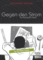 Gegen den Strom - Eine Autobiografie in Bildern (ISBN: 9783551731043)