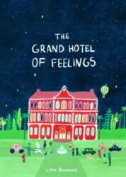 The Grand Hotel of Feelings - Lidia Brankovic (ISBN: 9781800660557)