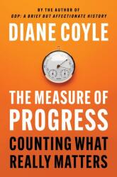 The Measure of Progress - COYLE DIANE (ISBN: 9780691179025)