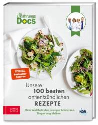 Die Ernährungs-Docs - Cele 100 noastre cele mai bune rețete antiinflamatorii (ISBN: 9783965844193)