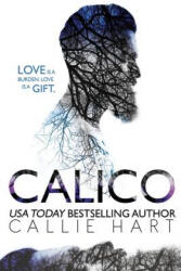 Callie Hart - Calico - Callie Hart (ISBN: 9781530968268)