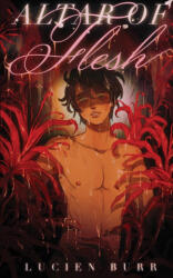 Altar of Flesh - Lucien Burr (ISBN: 9780645549492)
