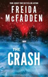 The Crash - Freida McFadden (ISBN: 9781464228636)