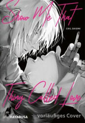 Show Me That Thing Called Love - Lina Ballhus (ISBN: 9783551624857)
