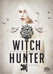 Witch Hunter 01 - Virginia Boecker, Alexandra Ernst (ISBN: 9783423717557)