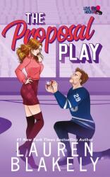 The Proposal Play - Lauren Blakely (ISBN: 9781964048314)