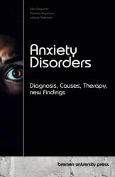 Anxiety Disorders - Thomas Baumann, Juliana Rothman (ISBN: 9783690350938)