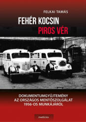 Fehér kocsin piros vér (ISBN: 9789632269375)