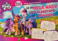 My Little Pony: Az én MEGA NAGY foglalkoztatókönyvem - 4 éves kortól (ISBN: 9783849945336)