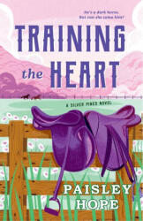 TRAINING THE HEART - HOPE PAISLEY (2024)