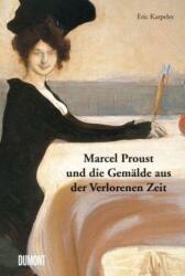 Marcel Proust und die Gemälde aus der Verlorenen Zeit (ISBN: 9783832199074)