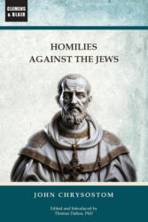 Homilies Against the Jews - Thomas Dalton (ISBN: 9781963143164)