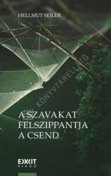 A szavakat felszippantja a csend (ISBN: 9786069091906)