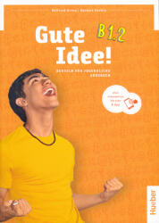 Gute Idee! B1.2 Deutsch für Jugendliche / Kursbuch plus interaktive Version (ISBN: 9783196518252)