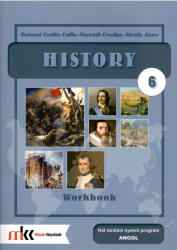Király Ágnes, Horváth Ágnes, Botosné Csatlós Csilla: History Workbook 6 (ISBN: 9789631646726)