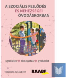 A szociális fejlődés és nehézségei óvodáskorban (ISBN: 9789635781638)