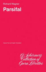 Parsifal: Libretto - Richard Wagner (ISBN: 9780793553716)