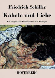 Kabale und Liebe - Friedrich Schiller (ISBN: 9783843027601)