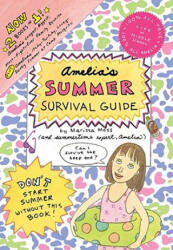 Amelia's Summer Survival Guide - Marissa Moss (ISBN: 9781442423312)