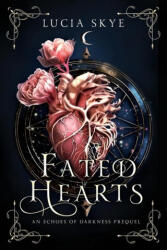 Fated Hearts - Lucia Skye (ISBN: 9781068761614)