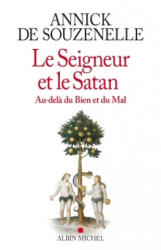 Le Seigneur et le Satan - Annick de Souzenelle (ISBN: 9782226320179)