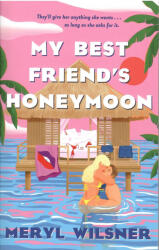 My Best Friend's Honeymoon (ISBN: 9780349434117)