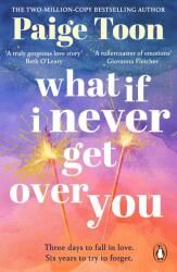 What If I Never Get Over You (ISBN: 9781804947869)