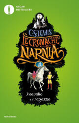 Il cavallo e il ragazzo. Le cronache di Narnia - Clive S. Lewis, P. Baynes, C. Belliti (ISBN: 9788804706274)