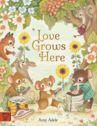 Love Grows Here (ISBN: 9781915569189)