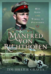 Manfred von Richthofen - Hillier-Graves, Tim (ISBN: 9781036100315)