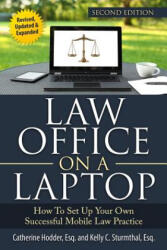 Law Office on a Laptop: How to Set Up Your Successful Mobile Law Practice - Catherine Hodder Esq (ISBN: 9781545503263)
