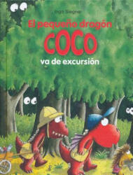 El pequeńo dragón coco va de excursion / Little Dragon Coco Goes on a Field Trip - Ingo Siegner, David Sanchez Vaque (ISBN: 9788424653705)